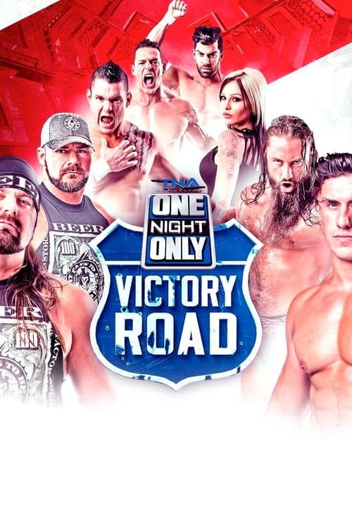 TNA One Night Only: Victory Road 2のポスター