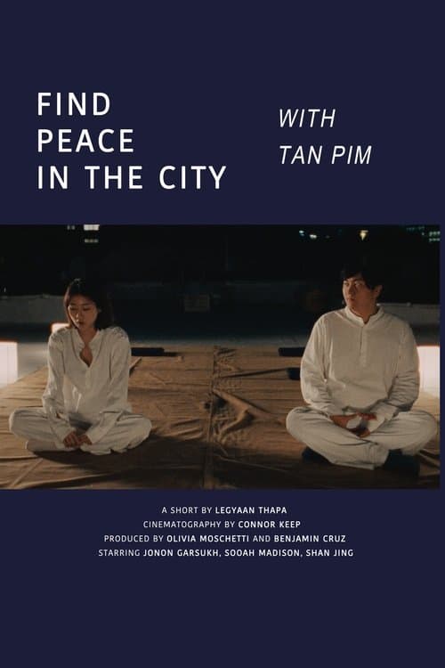 Find Peace In The City With Tan Pimのポスター