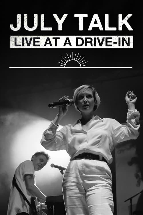 July Talk - Live At A Drive-Inのポスター