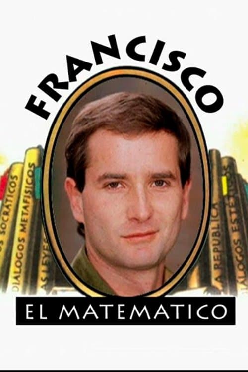 Francisco El Matemáticoのポスター