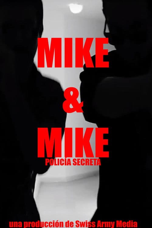 Mike & Mike: Policía Secretaのポスター