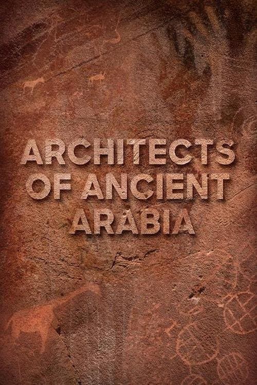 Architects of Ancient Arabiaのポスター