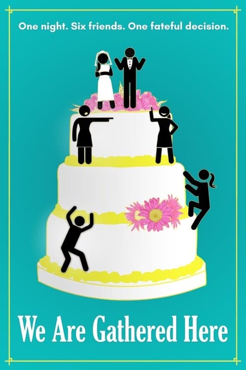 We Are Gathered Hereのポスター