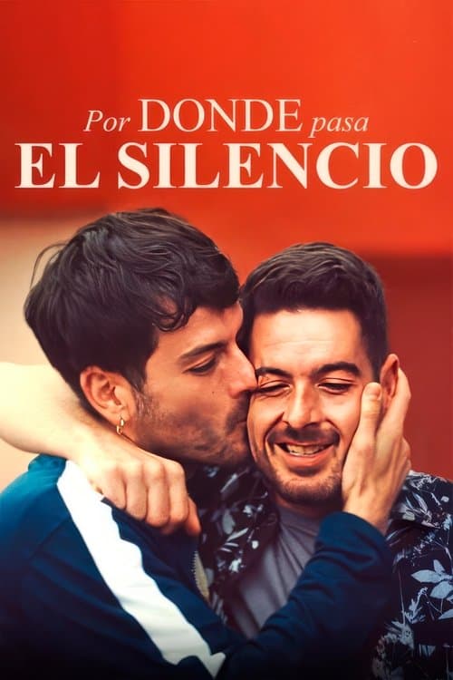 Por donde pasa el silencioのポスター