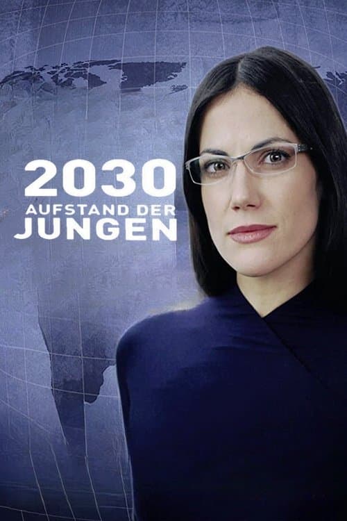 2030 - Aufstand der Jungenのポスター