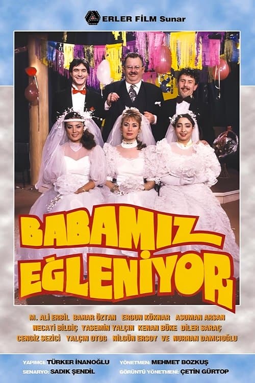 Babamız Eğleniyorのポスター