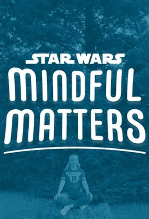 Star Wars Mindful Mattersのポスター