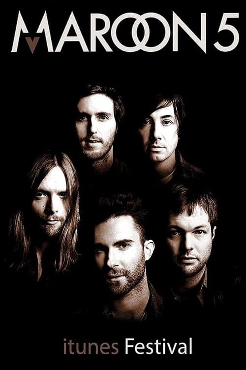 Maroon 5: iTunes Festival - Live in Londonのポスター