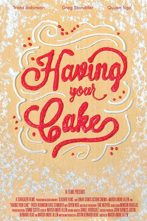 Having Your Cakeのポスター
