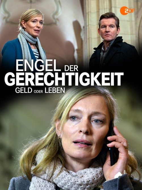 Engel der Gerechtigkeit: Geld oder Lebenのポスター