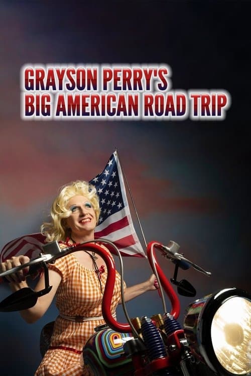 Grayson Perry’s Big American Road Tripのポスター