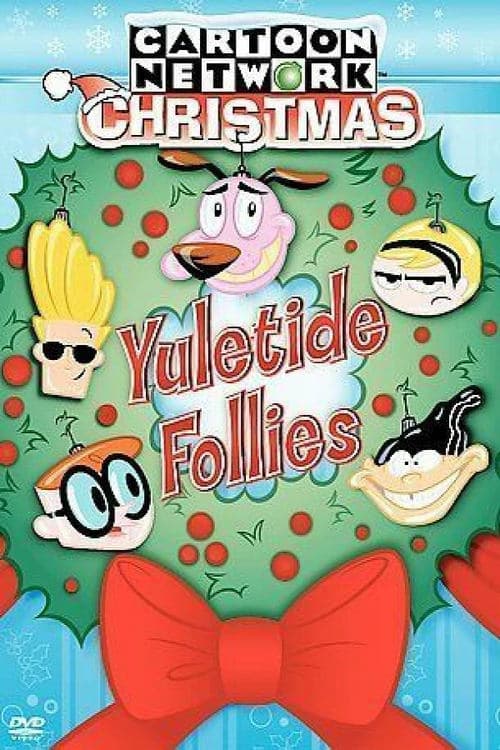 Cartoon Network Christmas: Yuletide Folliesのポスター
