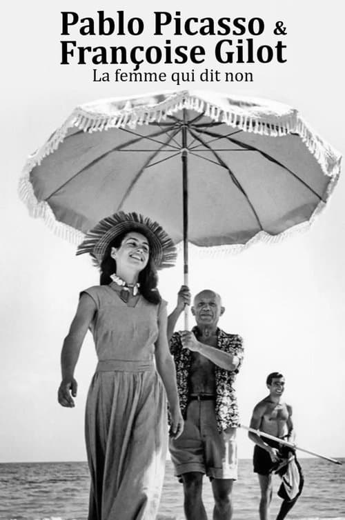 Pablo Picasso et Françoise Gilot : la femme qui dit nonのポスター