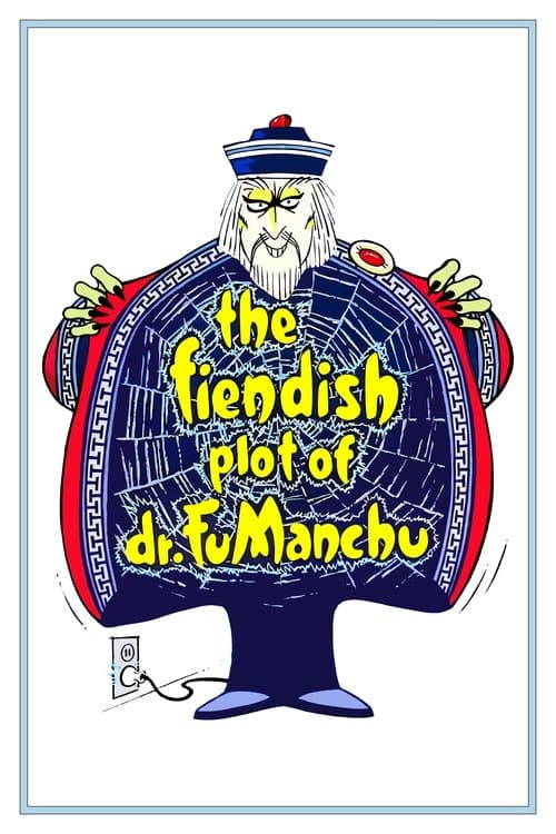 The Fiendish Plot of Dr. Fu Manchuのポスター