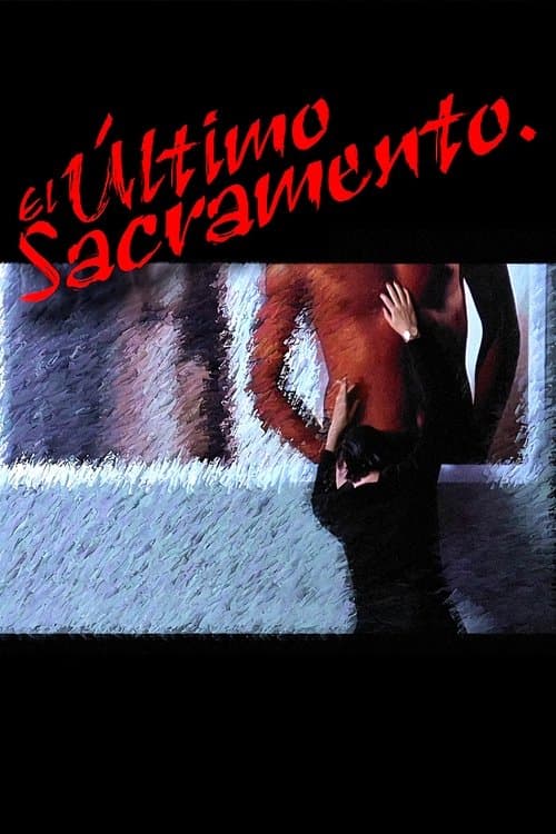 El último sacramentoのポスター