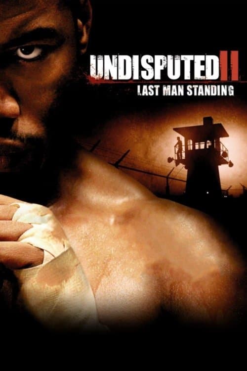Undisputed II: Last Man Standingのポスター