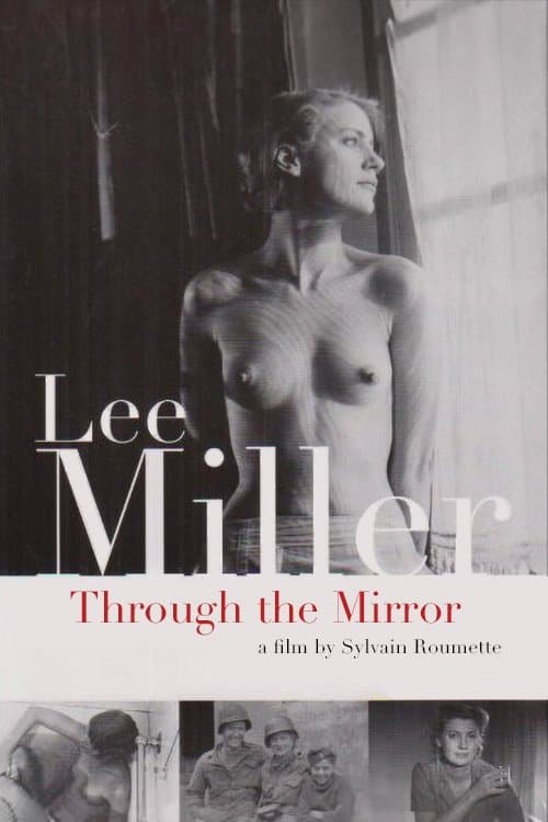 Lee Miller: Through the Mirrorのポスター