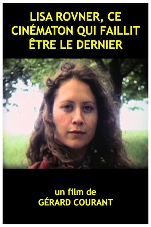 Lisa Rovner ce cinématon qui faillit être le dernierのポスター