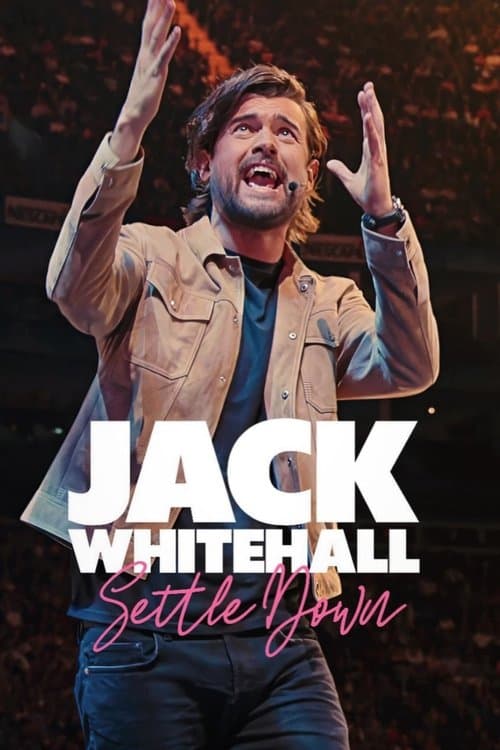 Jack Whitehall: Settle Downのポスター