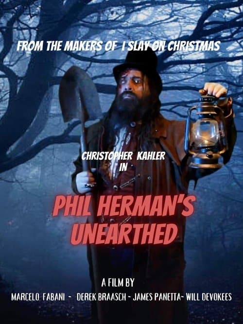 Phil Herman's Unearthedのポスター