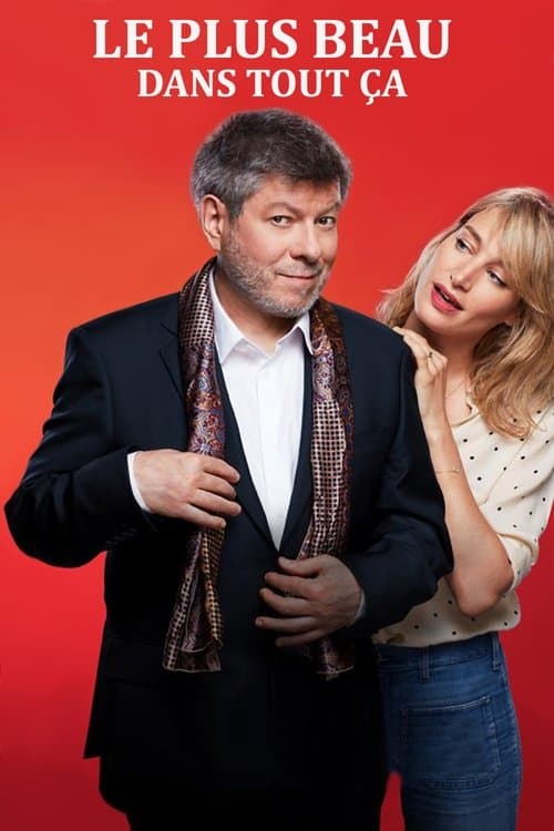 Le plus beau dans tout çaのポスター