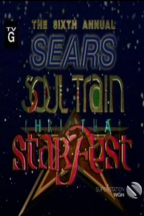 The 6th Annual Sears Soul Train Christmas Starfestのポスター