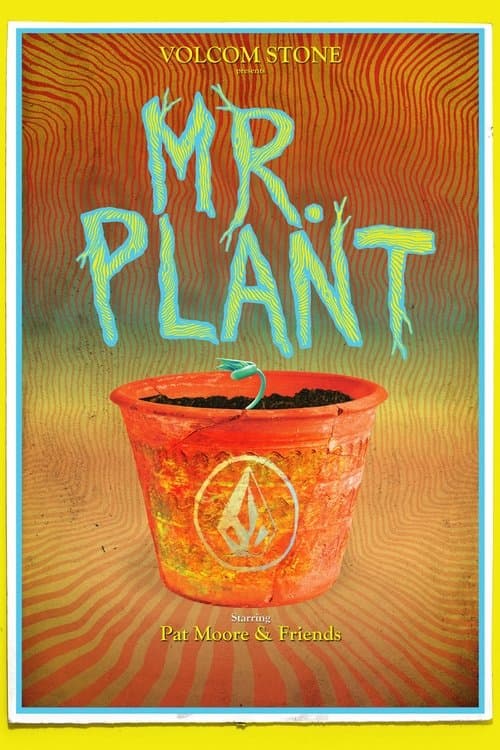 Mr. Plantのポスター