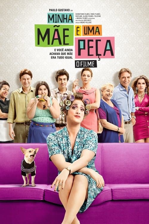 Minha Mãe é uma Peça: O Filmeのポスター