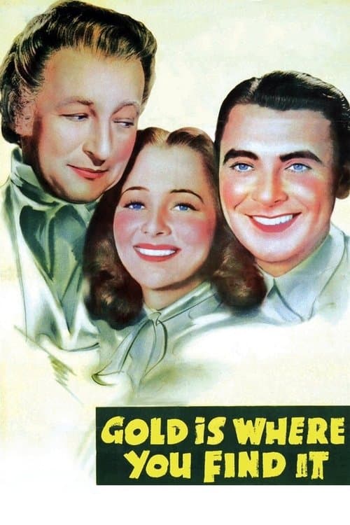 Gold Is Where You Find Itのポスター