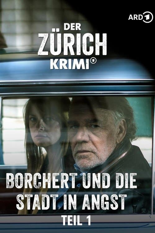 Der Zürich-Krimi: Borchert und die Stadt in Angst (1)のポスター
