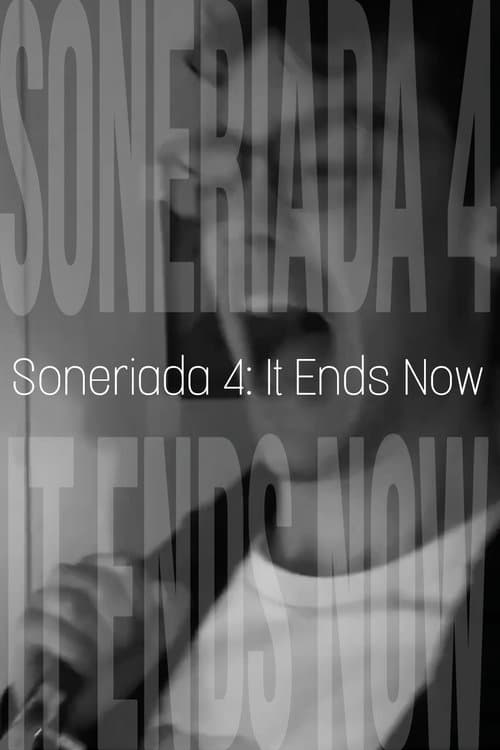Soneriada 4: It Ends Nowのポスター