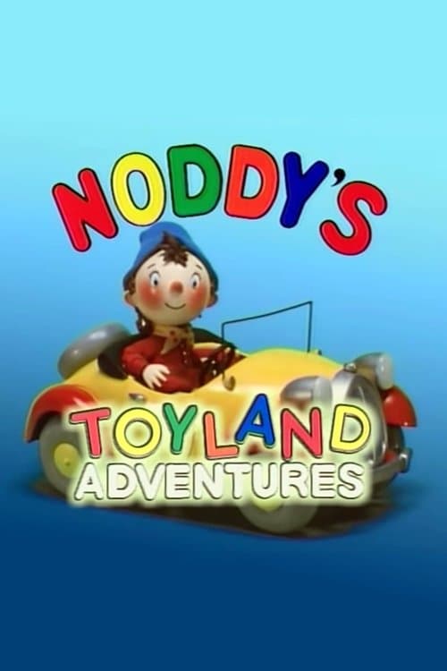 Noddy's Toyland Adventuresのポスター