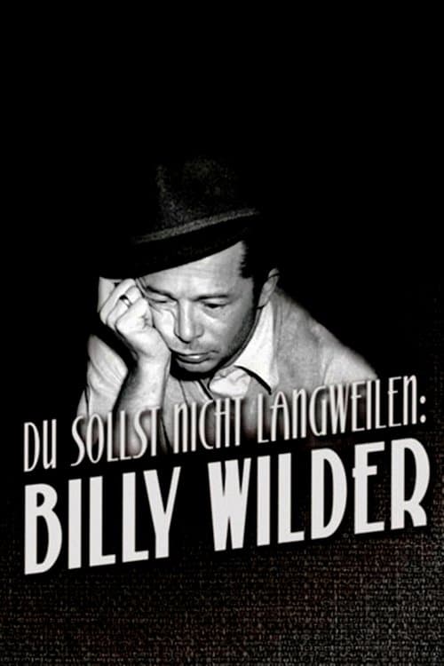 Du sollst nicht langweilen: Billy Wilderのポスター