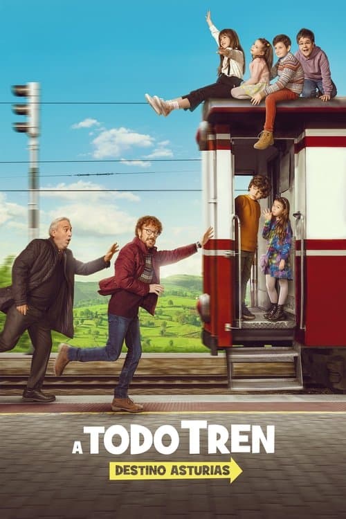 A todo tren: destino Asturiasのポスター