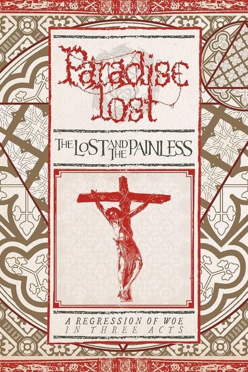Paradise Lost: The Lost and the Painlessのポスター
