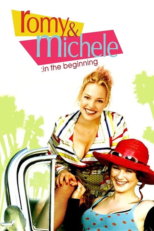 Romy and Michele: In the Beginningのポスター