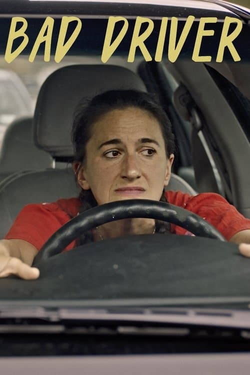 Bad Driverのポスター