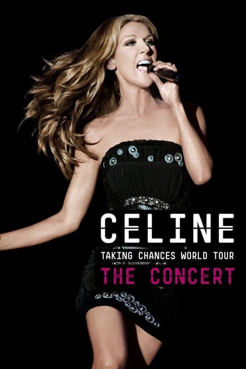 Celine: Taking Chances World Tour - The Concertのポスター