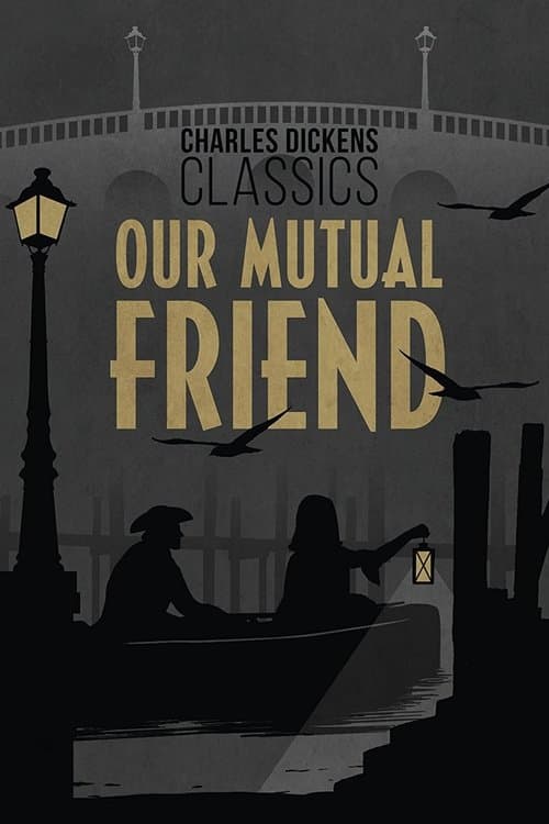 Our Mutual Friendのポスター