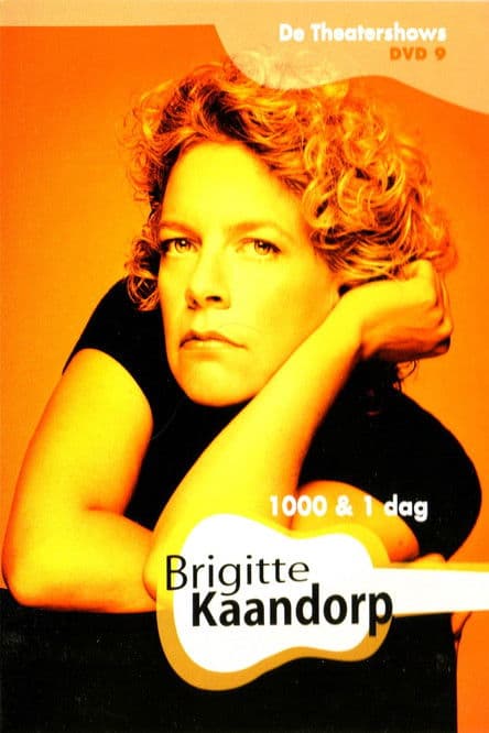Brigitte Kaandorp: 1000 & 1 Dagのポスター