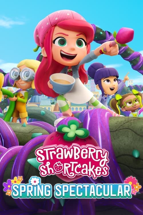 Strawberry Shortcake's Spring Spectacularのポスター