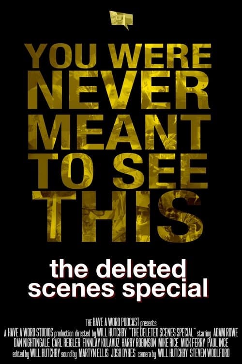 Have A Word: The Deleted Scenes Specialのポスター