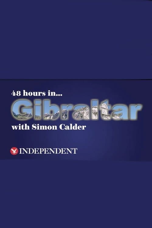 48 Hours in Gibraltar with Simon Calderのポスター