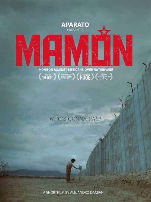 M.A.M.Ó.N.: Monitor Against Mexicans Over Nationwideのポスター