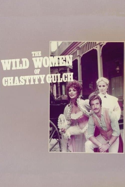 The Wild Women of Chastity Gulchのポスター