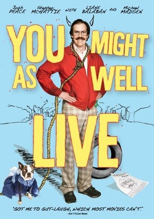 You Might As Well Liveのポスター