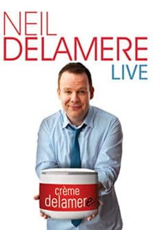 Neil Delamere Live: Creme Delamereのポスター
