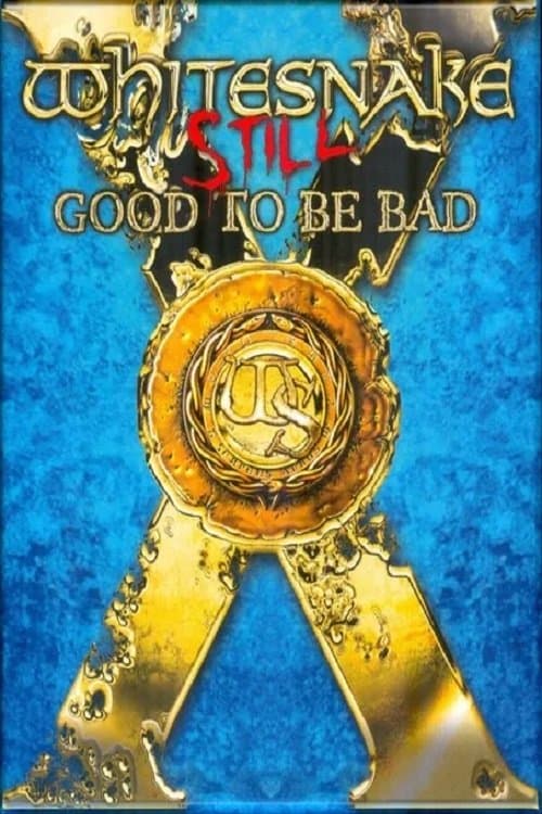 Whitesnake – Still Good To Be Badのポスター