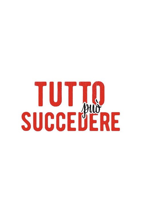Tutto può succedereのポスター