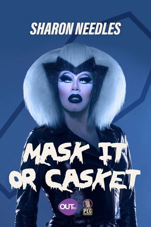 Sharon Needles Presents: Mask It or Casketのポスター